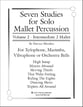 Seven Studies For Solo Mallet Percussion Volume 2 P.O.D. cover